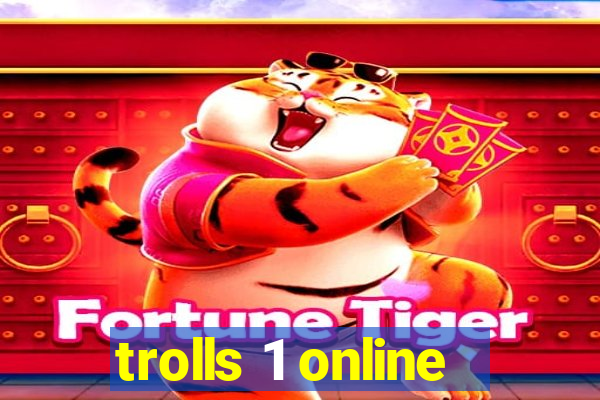 trolls 1 online